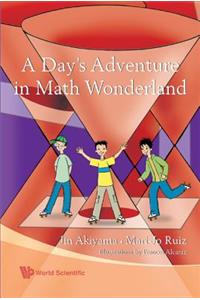 Day's Adventure in Math Wonderland