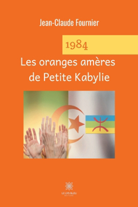 1984 Les oranges amères de Petite Kabylie