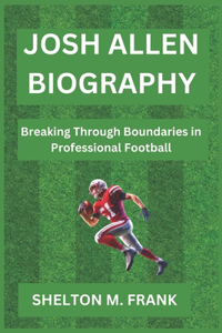 Josh Allen Biography