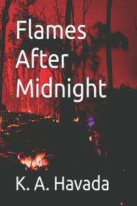 Flames After Midnight