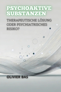 Psychoaktive Substanzen