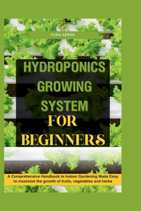 Hydroponics Growing System for Beginners