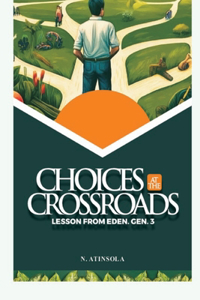 Choices at the Crossroads