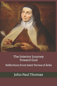 Interior Journey Toward God