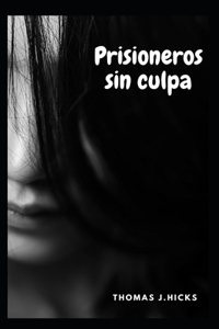 Prisioneros sin culpa