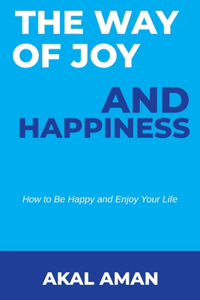 Way of Joy and Happiness