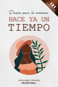 Hace ya un tiempo