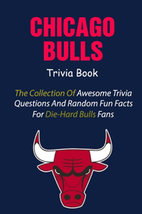 Chicago Bulls Trivia Book