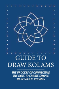 Guide To Draw Kolams