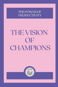 The Vision of Champions