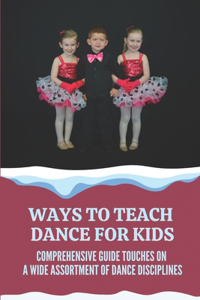 Ways To Teach Dance For Kids