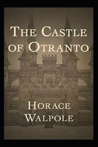 The Castle of Otranto Annotated