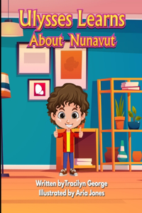 Ulysses Learns About Nunavut