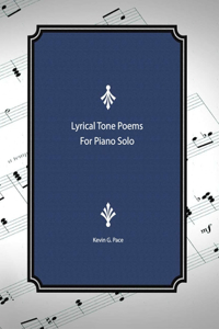 Lyrical Tone Poems for Piano Solo