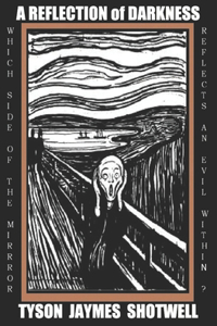 A Reflection of Darkness