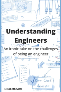 Understanding Engineers