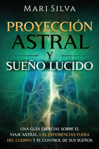 Proyección astral y sueño lúcido