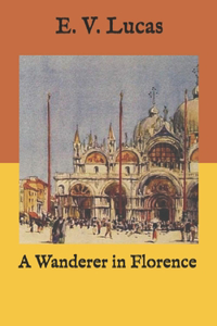 A Wanderer in Florence