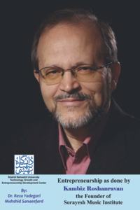 Entrepreneurship as done by Kambiz Roshanravan