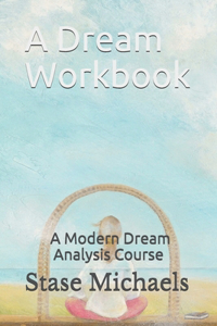 A Dream Workbook
