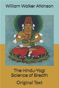 The Hindu-Yogi Science of Breath