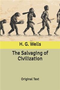 The Salvaging of Civilization