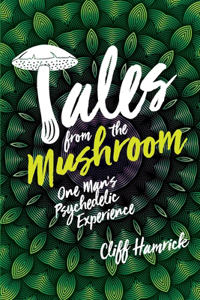 Tales from the Mushroom