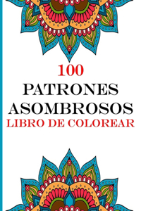 100 patrones asombrosos Libro de colorear