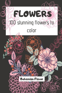 FLOWERS (100 stunning flowers to color)