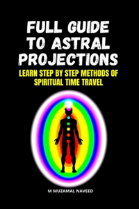 Full Guide to Astral Projections
