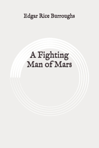 A Fighting Man of Mars