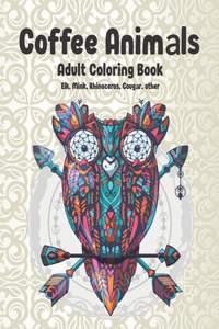 Coffee Animals - Adult Coloring Book - Elk, Mink, Rhinoceros, Cougar, other