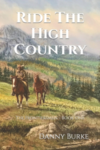 Ride The High Country