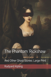 The Phantom 'Rickshaw