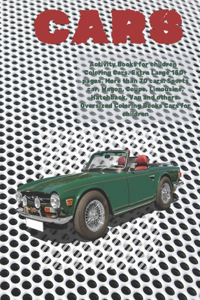 Activity Books for children - Coloring Cars. Extra Large 150+ pages. More than 70 cars