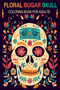 Floral Sugar Skull Coloring Book For Adults