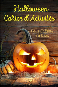 Halloween Cahier d'Activités Pour Enfants 4 à 8 ans