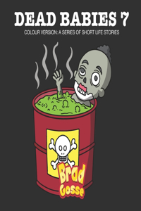 Dead Babies 7