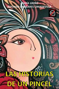 (2a Ed.) LAS HISTORIAS DE UN PINCEL