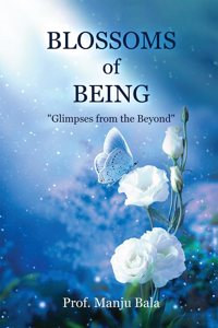 Blossoms of Being
