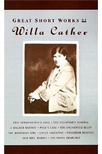 Great Short Works of Willa Cather