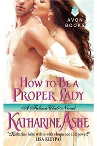 How to Be a Proper Lady