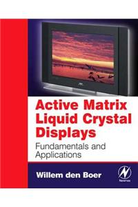 Active Matrix Liquid Crystal Displays