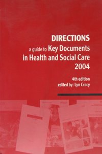 Directions, a Guide to Key Documents in Health and Social Care