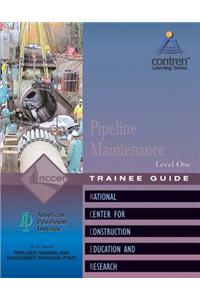 Pipeline Maintenance Level 1 Trainee Guide, Paperback