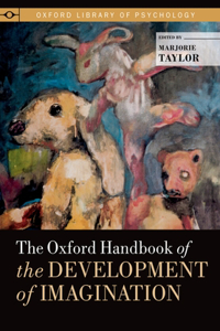 The Oxford Handbook of the Development of Imagination