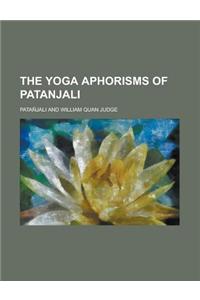 The Yoga Aphorisms of Patanjali