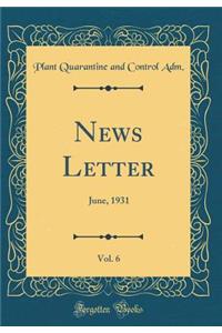 News Letter, Vol. 6: June, 1931 (Classic Reprint)