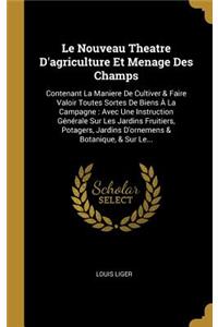 Nouveau Theatre D'agriculture Et Menage Des Champs