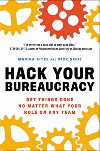 Hack Your Bureaucracy